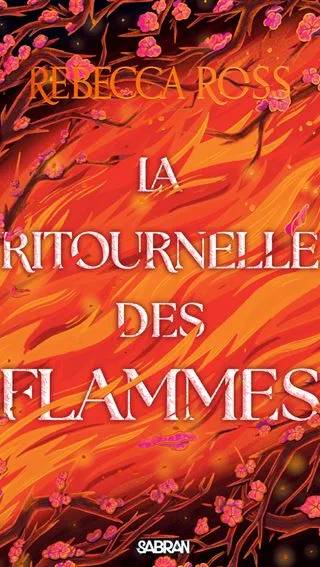 Couverture de La Ritournelle des Flammes, Rebecca Ross
