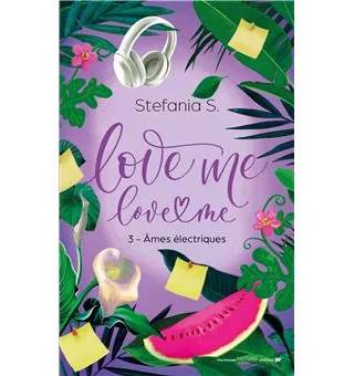 Couverture de Love Me Love Me 3, Stefania S.