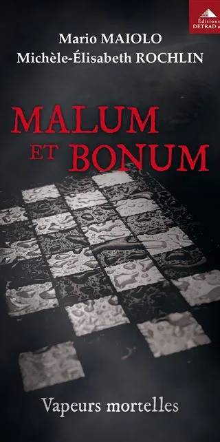 Couverture de Malum et Bonum - Tome 1 : Vapeurs mortelles, Mario Maiolo & Michèle-Élisabeth Rochlin