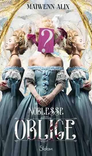 Couverture de Noblesse Oblige, Maiwenn Alix