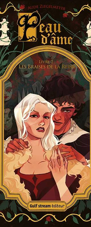 Couverture de Peau d'Âme, tome 2 — Les Braises de la Reine, Aude Ziegelmeyer