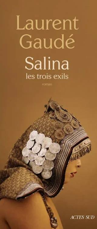 Couverture de Salina : les trois exils, Laurent Gaudé