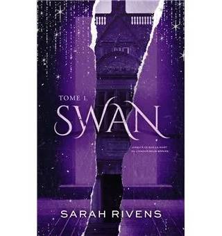 Couverture de « Swan Tome 1 », Sarah Rivens