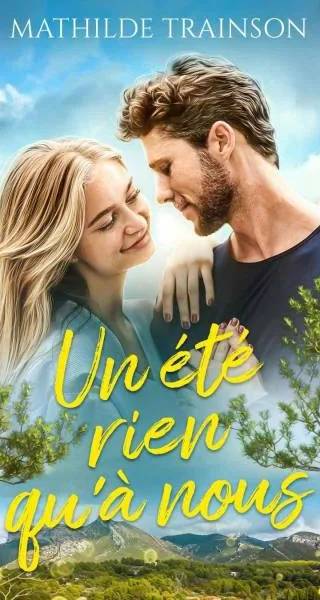 Couverture de Un été rien qu'à nous, Mathilde Trainson