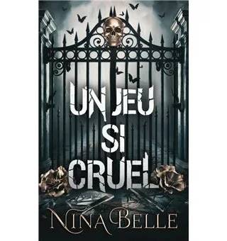 Couverture de Un jeu si cruel, Nina Belle