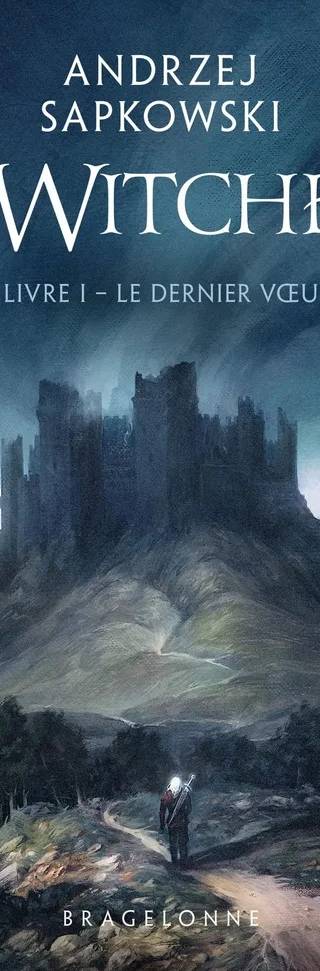 Couverture de Le Sorceleur, Tome 1 : Le Dernier Vœu, Andrzej Sapkowski