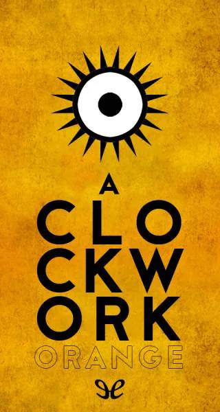 Couverture de A Clockwork Orange, Anthony Burgess