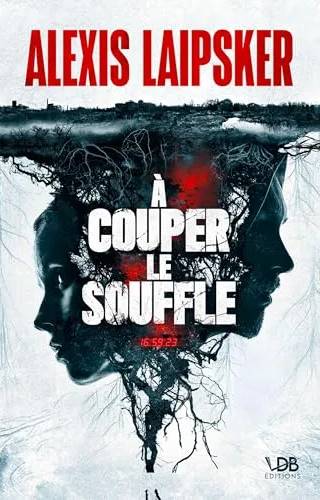 Couverture de A couper le souffle, Alexis Laipsker