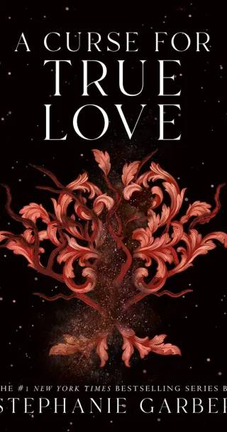 Couverture de A Curse For True Love, Stephanie Garber