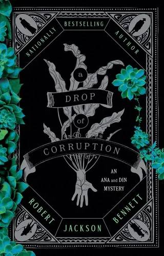 Couverture de A Drop of Corruption, Robert Jackson Bennett