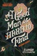 Couverture de A Good Man Is Hard to Find and Other Stories, Flannery O'Connor