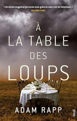 Couverture de À la table des loups, Adam Rapp