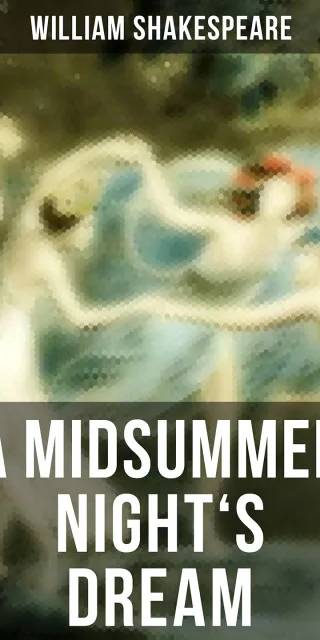 Couverture de A MIDSUMMER NIGHT'S DREAM, William Shakespeare