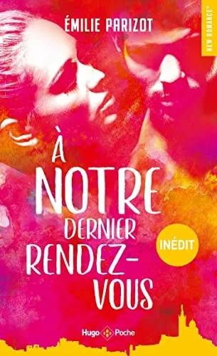 Couverture de À notre dernier rendez-vous - inédit, Emilie Parizot