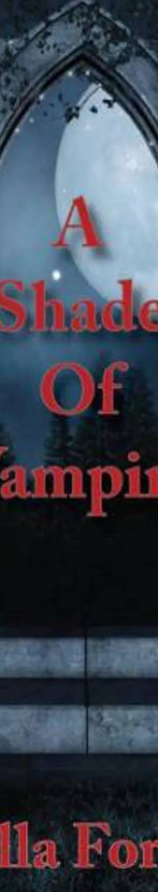 Couverture de A Shade Of Vampire, Bella Forrest