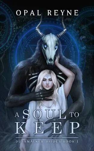 Couverture de A Soul to Keep: Duskwalker Brides: Book One, Opal Reyne