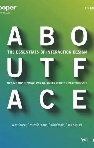 Couverture de About Face: The Essentials of Interaction Design, Alan Cooper, Robert Reimann, David Cronin, Christopher Noessel