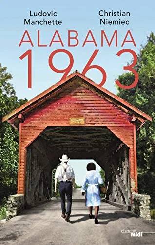 Couverture de Alabama 1963, Ludovic Manchette, Christian Niemiec