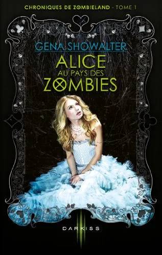 Couverture de Alice au pays des Zombies, Gena Showalter