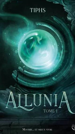 Couverture de Allunia : roman. Tome 1, Tiphs