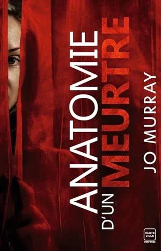 Couverture de Anatomie d'un meurtre, Jo Murray