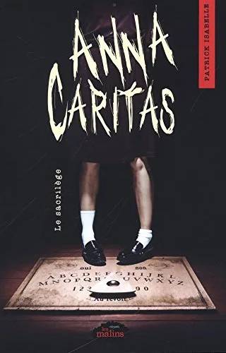 Couverture de Anna Caritas - 01 - Le sacrilège, Patrick Isabelle