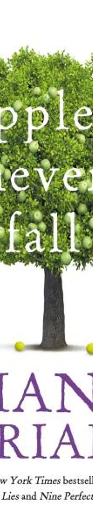 Couverture de Apples Never Fall, Liane Moriarty