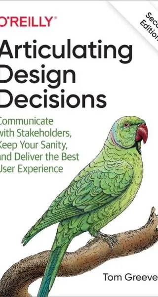 Couverture de Articulating Design Decisions, 2nd Edition, Tom Greever