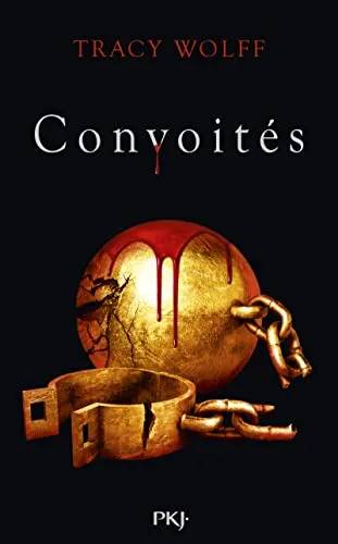 Couverture de Assoiffés, tome 3 : Convoités, Tracy Wolff