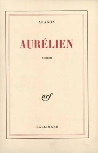 Couverture de Aurélien, Louis Aragon