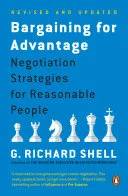 Couverture de Bargaining for Advantage : Negotiation Strategies for Reasonable People, G Richard Shell