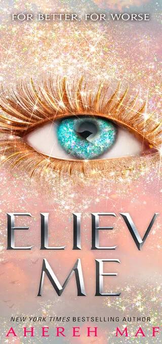Couverture de Believe Me (shatter Me), Tahereh Mafi