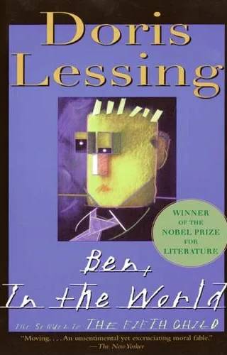 Couverture de Ben, In the World : The Sequel to the Fifth Child, Doris Lessing