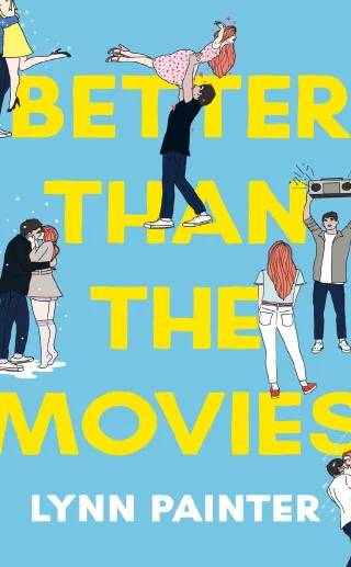 Couverture de Better Than the Movies, Lynn Painter