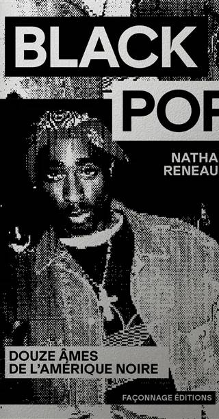 Couverture de Black pop : douze âmes de l'Amérique noire, Nathan Reneaud