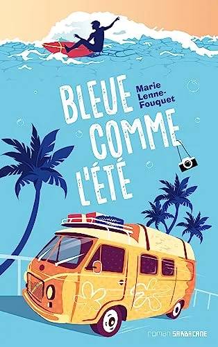 Couverture de Bleue comme l'été, Marie Lenne-Fouquet