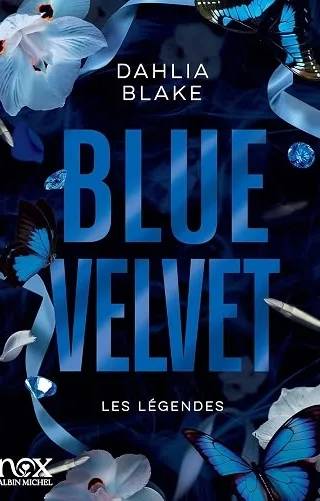 Couverture de Blue Velvet (Les Légendes T3), Dahlia Blake