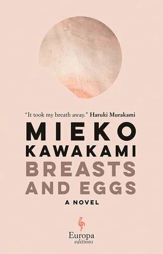 Couverture de Breasts and Eggs, Mieko Kawakami