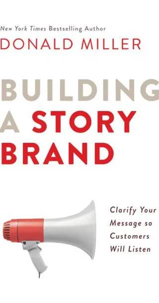 Couverture de Building a StoryBrand, Donald Miller