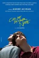 Cover of Call me by your name : a novel by André Aciman, Armie Hammer