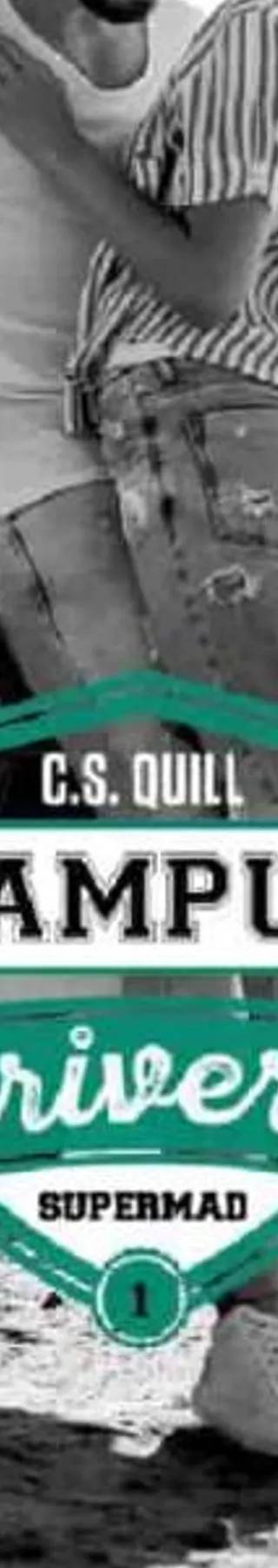 Couverture de Campus drivers - tome 1 Supermad, C. S. Quill