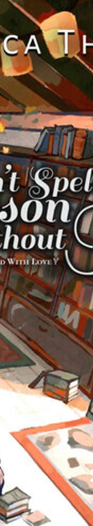 Cover of Can't Spell Treason Without Tea: A Cozy Fantasy Steeped with Love (Tomes & Tea Cozy Fantasies Book 1) by Rebecca Thorne