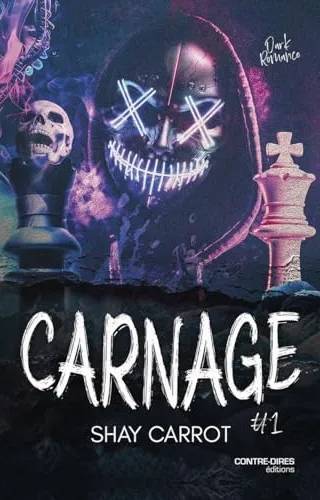 Couverture de Carnage t.1 (Dark romance), Shay Carrot