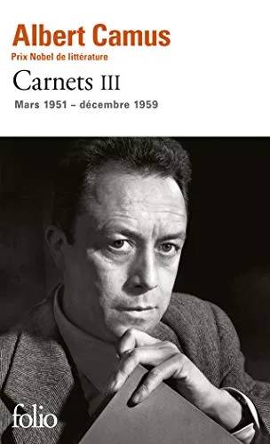 Couverture de Carnets III. Mars 1951 - Décembre 1959, Albert Camus