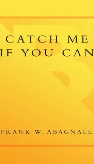 Cover of Catch Me If You Can by Frank W. Abagnale