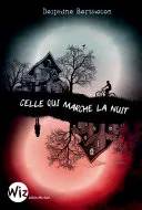 Couverture de Celle qui marche la nuit, Delphine Bertholon