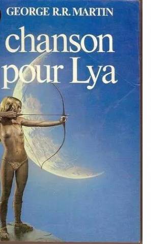 Couverture de Chanson pour Lya, George Raymond Richard Martin