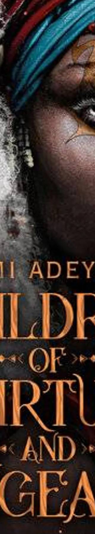 Cover of Children of Virtue and Vengeance by Tomi Adeyemi
