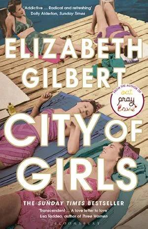 Couverture de City of Girls: The Sunday Times Bestseller, Elizabeth Gilbert