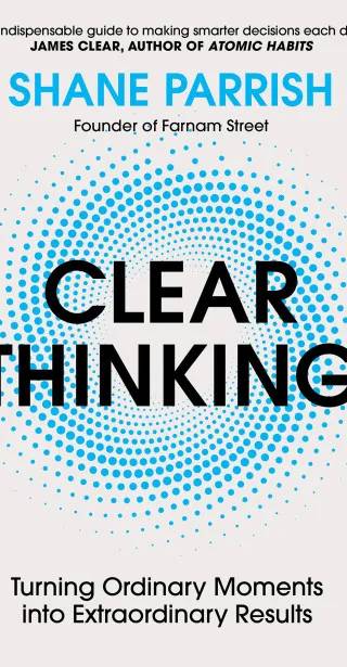 Cover of Clear Thinking by Shane Parrish